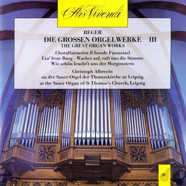 Die großen Orgelwerke III