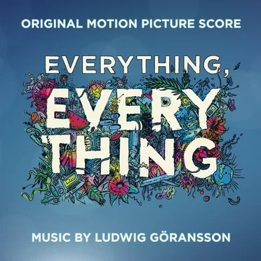 Everything, Everything: Original Motion Picture Score