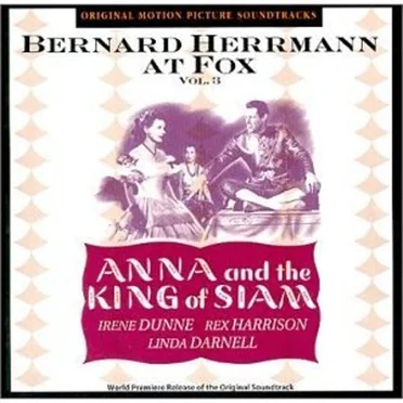 Bernard Herrmann at Fox, Volume 3: Anna and the King of Siam