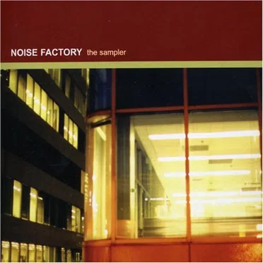 Noise Factory: The Sampler by Various Artists - album cover