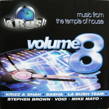 La Bush: Music From the Temple of House, Volume 8 by Various Artists - album cover