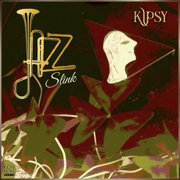 Jazz Slink LP by Kipsy - album cover