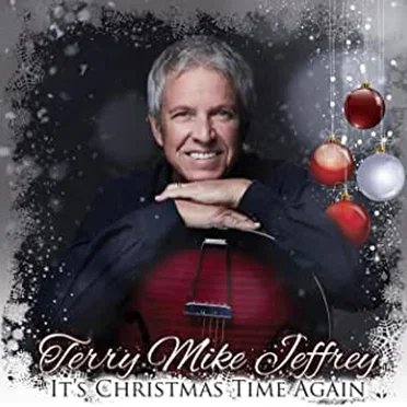 It's Christmas Time Again by Terry Mike Jeffrey - album cover