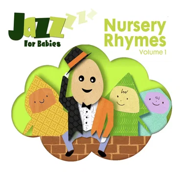 Nursery Rhymes, Vol. 1 by Jazz for Babies - album cover