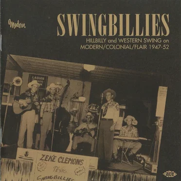 Swingbillies - Hillbilly & Western Swing On Modern-Colonial-Flair 1947-1952 by Various Artists - album cover