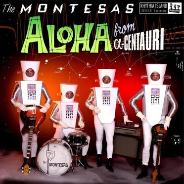 Aloha From α-Centauri by The Montesas - album cover