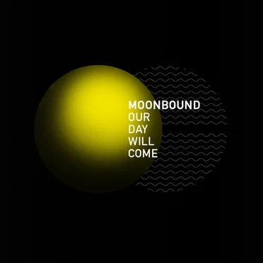 Our Day Will Come by Moonbound - album cover
