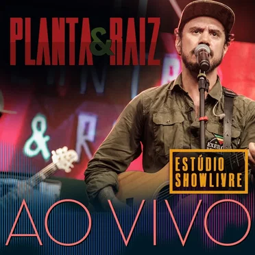 Planta e Raiz no Estúdio Showlivre