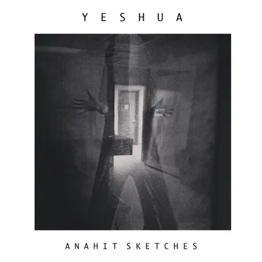 Anahit Sketches by Yeshua - album cover