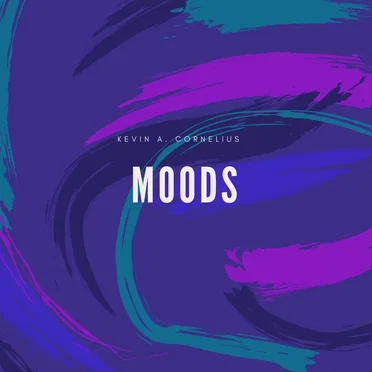 Moods by Kevin A. Cornelius - album cover