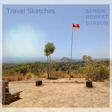 Travel Sketches by Simon Robert Gibson - album cover