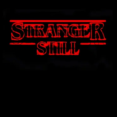 Stranger Still