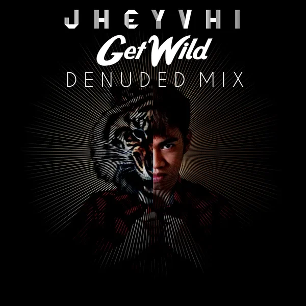 Get Wild (Denuded Mix)