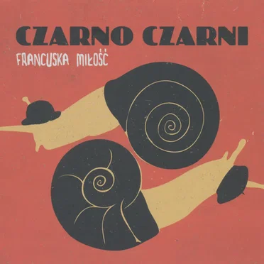 Francuska Miłość by Czarno-Czarni - album cover