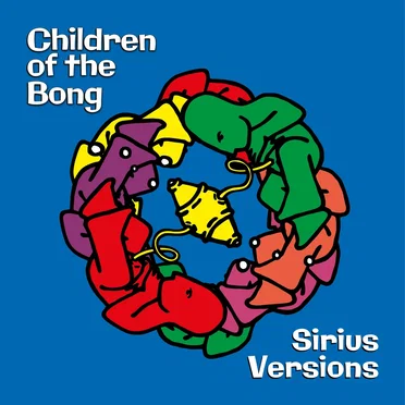 Sirius Versions by Children of the Bong - album cover