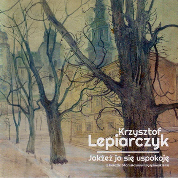 Jakżeż ja się uspokoję - w hołdzie Stanisławowi