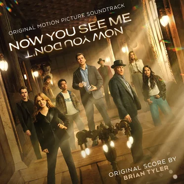 Now You See Me, Now You Don't: Original Motion Picture Soundtrack