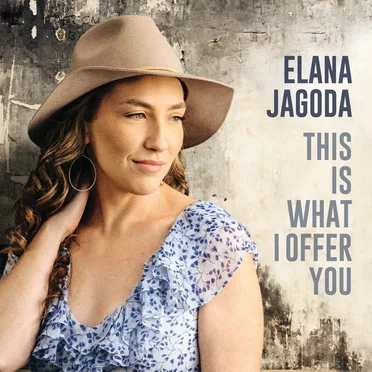 This Is What I Offer You by Elana Jagoda - album cover