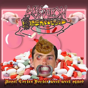 Nasal Cortex Vortex Woot Woot Squad by Gas Station Boner Pills - album cover