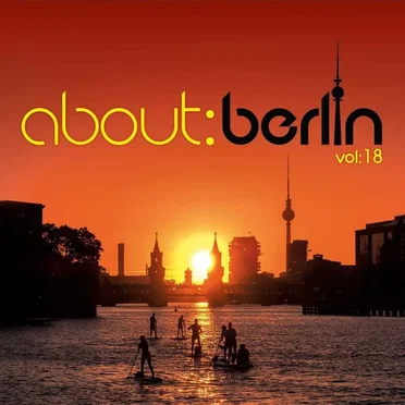 About: Berlin, Vol: 18 by Various Artists - album cover