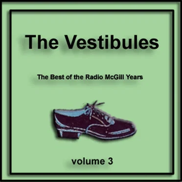 The Best of the Radio McGill Years, Volume 3 by The Vestibules - album cover