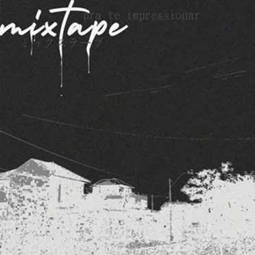 Mixtape Pra Te Impressionar by YUNG LIXO - album cover