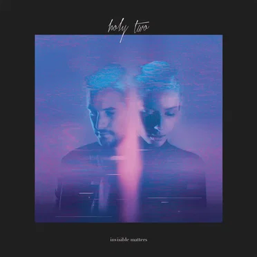 Invisible Matters by Holy Two - album cover