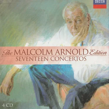 The Malcolm Arnold Edition: Seventeen Concertos