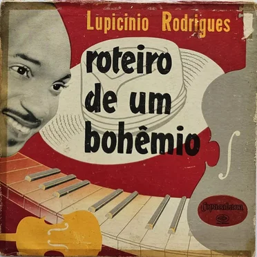 Roteiro de um Boêmio by Lupicínio Rodrigues - album cover