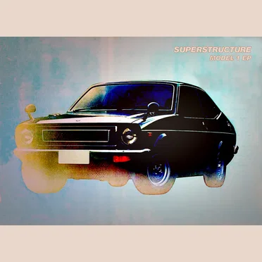 Model 1 EP by Superstructure - album cover