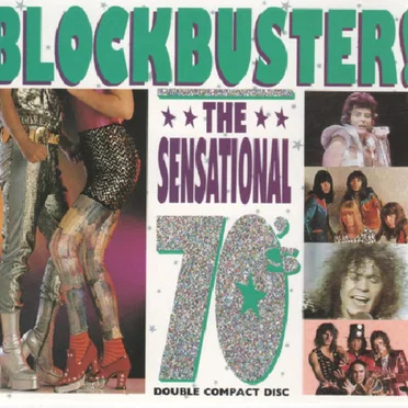 Blockbuster! The Sensational 70’s by Various Artists - album cover