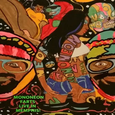MonoNeon Farts Live In Memphis!