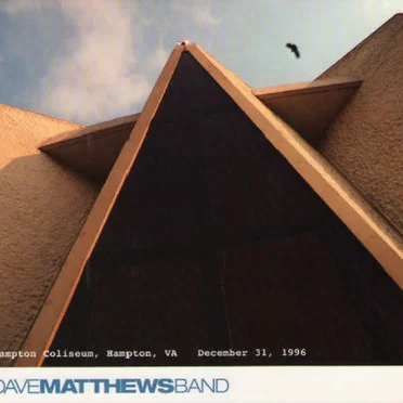 1996-12-31: DMB Live Trax, Volume 7: Hampton Coliseum, Hampton, Virginia, USA