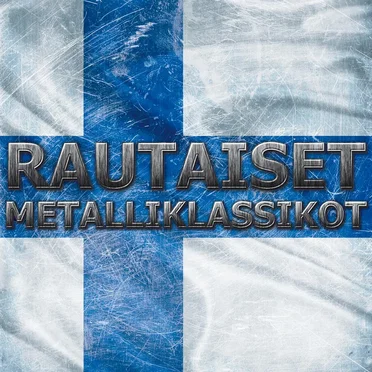 Rautaiset metalliklassikot by Various Artists - album cover