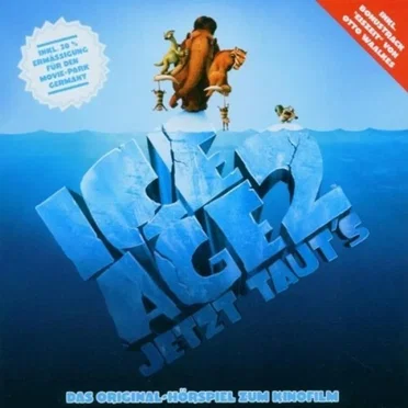 Ice Age 2 - Jetzt taut's - Das Original-Hörspiel zum Kinofilm by Hans-Georg Panczak - album cover