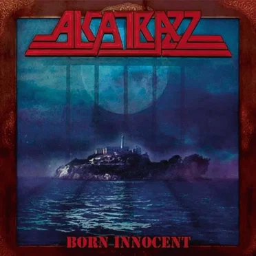 Born Innocent by Alcatrazz - album cover