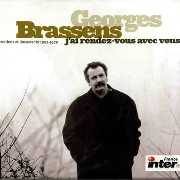 J’ai rendez‐vous avec vous : Entretiens et documents 1952‐1979 by Georges Brassens - album cover