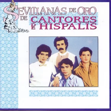 Sevillanas de oro de Cantores de Híspalis