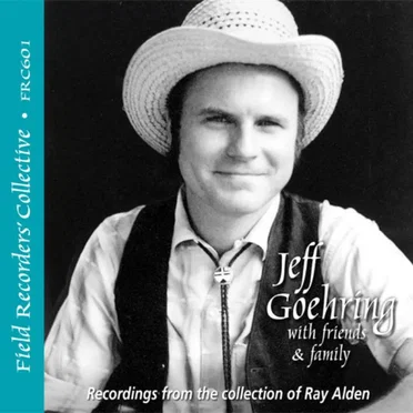 Jeff Goehring with friends & family by Jeff Goehring - album cover