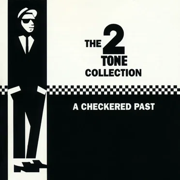 The 2 Tone Collection: A Checkered Past by Various Artists - album cover