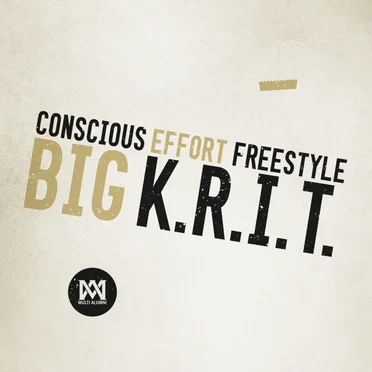 Conscious Effort Freestyle by Big K.R.I.T. - album cover