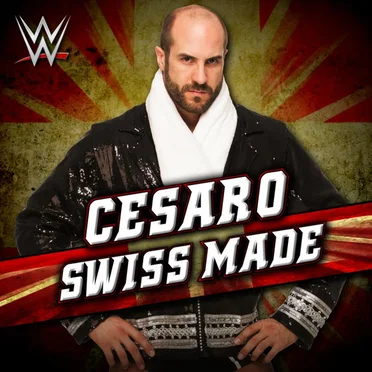 WWE: Swiss Made (Cesaro)