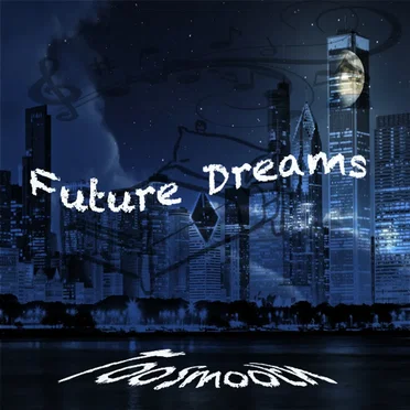 Future Dreams