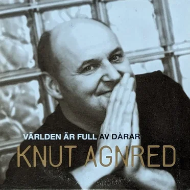 Världen är full av dårar by Knut Agnred - album cover