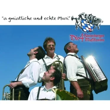 a gmiatliche und echte Musi by Die 4 Hinterberger Musikanten - album cover