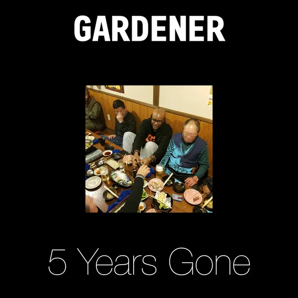 5 Years Gone