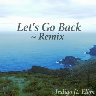 Let's Go Back by Indigo - album cover