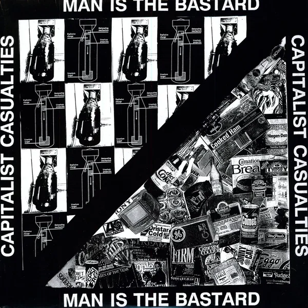 Capitalist Casualties / Man Is the Bastard