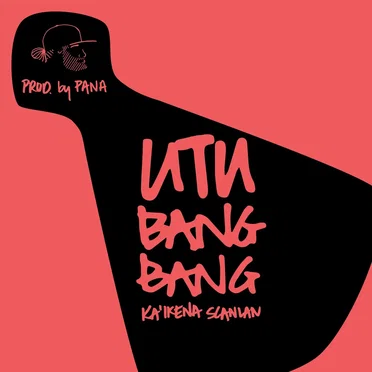 Utu Bang Bang by Ka’ikena Scanlan - album cover