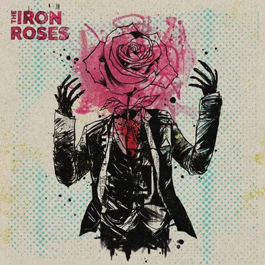 The Iron Roses by The Iron Roses - album cover